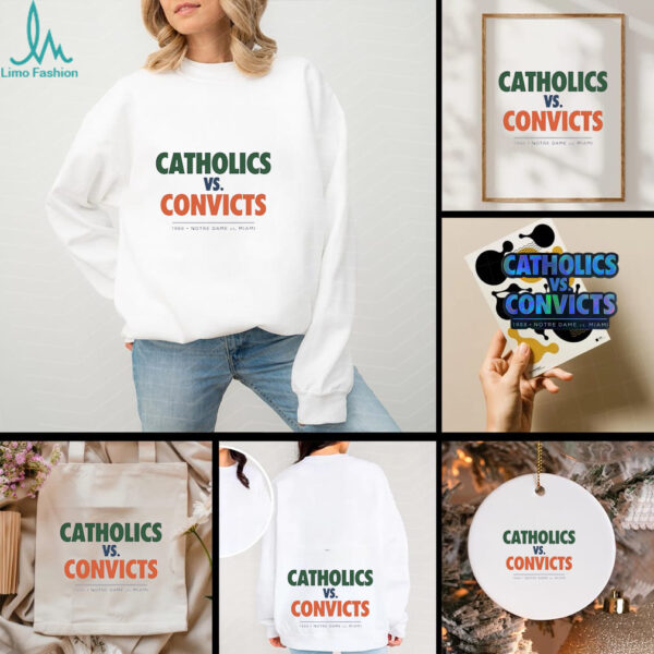 Catholics vs Convicts Notre Dame vs Miami 1988 shirt