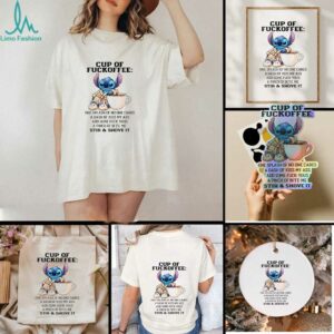 Stitch cup of fuckoffee one splash of no one cares a dash of kiss my ass add some fuck you shirt