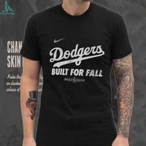 Los Angeles Dodgers Built for Fall Nike 2025 MLB Postseason shirt