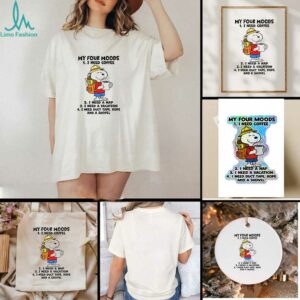 Snoopy my four moods I need coffee I need a nap I need a vacation I need duct tape rope and a shovel shirt