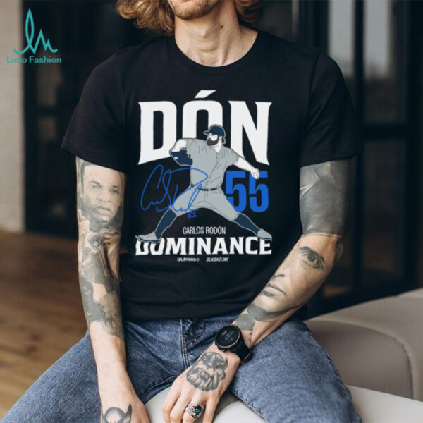 2025 Carlos Rodón Dón Dominance Yankees Baseball Shirt