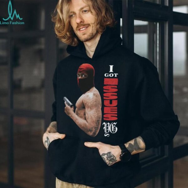 4Hunnid Clothing I Got Issues Shirt