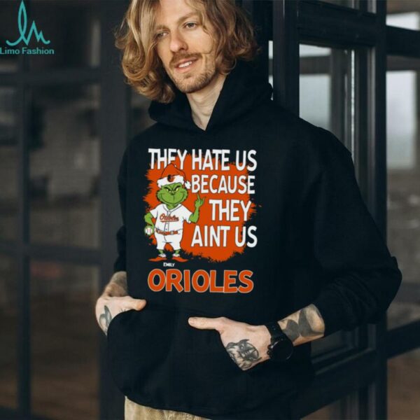 Personalized Baltimore Orioles Grinch Christmas Tee, Santa Baseball Shirt with Quote They Hate Us Ain’t Us, Funny MLB Gift