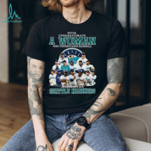 A Woman Who Understands Baseball And Loves Seattle Mariners 2025 shirt