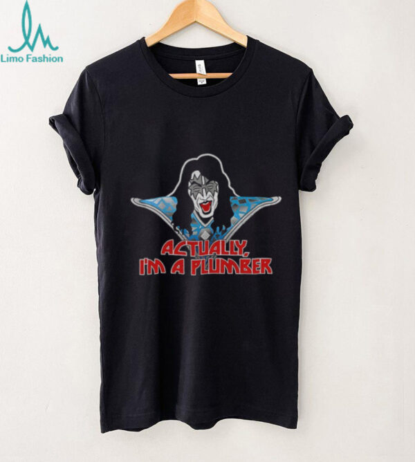 Ace Frehley Actually I’m a Plumber shirt