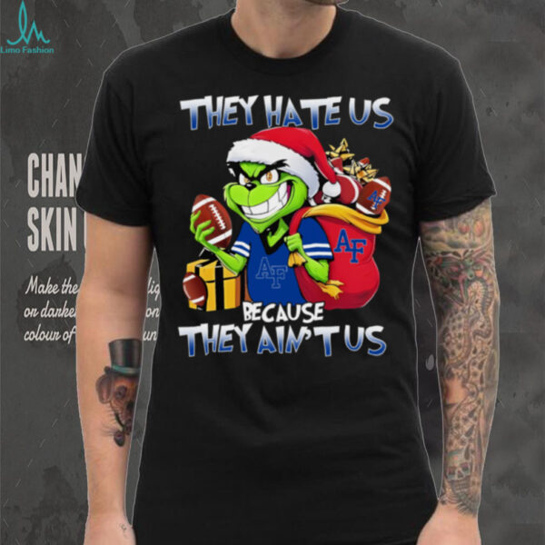 Air Force Falcons X Grinch They Hate Us Because They Ain’t Us Christmas Tee