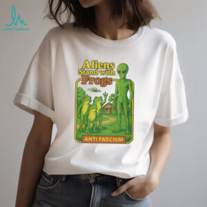 Aliens Stand With Frogs Anti Fascism Shirt