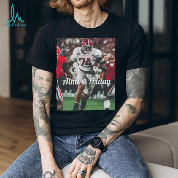 Almost Friday Bama Big Fella T Shirt 2025