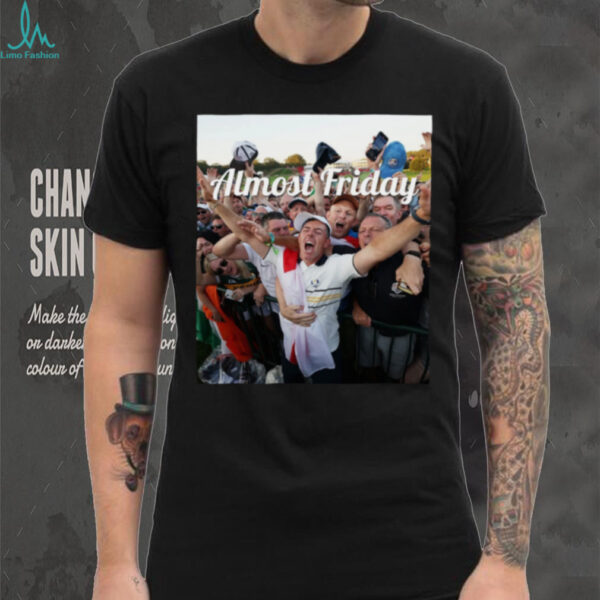 Almost Friday Rory Ryder Cup T Shirt 2025