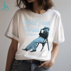 Anne Wilson Store Hold Your Horses Shirt