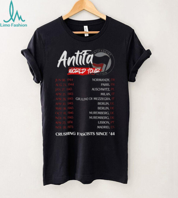 Antifa World Tour crushing fascist since’44 shirt
