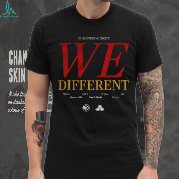 Atlanta Hawks 25 26 Opening Night We Different t shirt