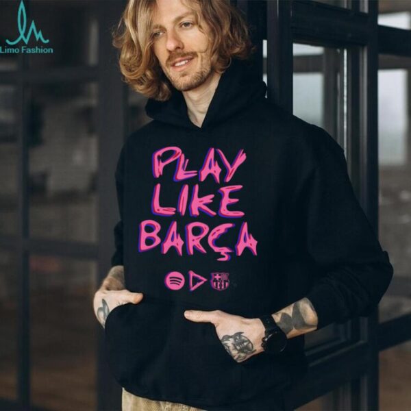 Barcelona FC x Ed Sheeran Elclasico 2025 Play Like Barca Hoodie T Shirt