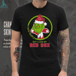Boston Red Sox Grinch I Hate People But I Love My Team Christmas Baseball T Shirt