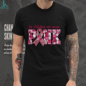 Breast Cancer In October We Wear Pink Coquette shirt