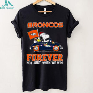 Broncos Football Snoopy Driving Car Forever Not Just When We Win Merry Christmas Light Shirt