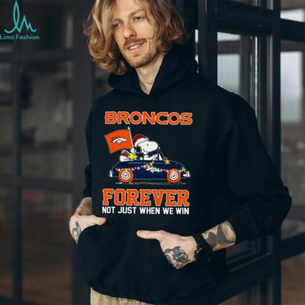 Broncos Football Snoopy Driving Car Forever Not Just When We Win Merry Christmas Light Shirt