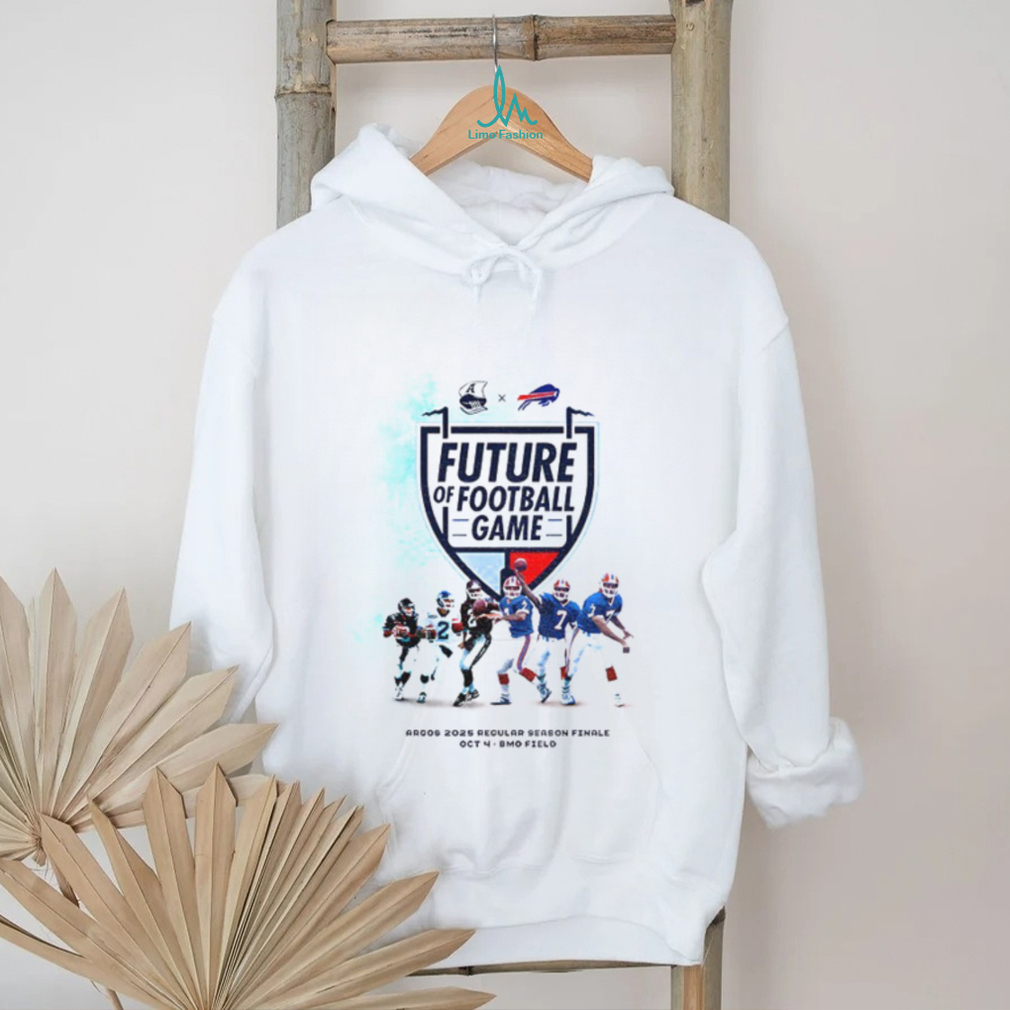 Buffalo Bills future of football game Argos 2025 regular season finale Oct 4 shirt Buffalo Bills future of football game Argos 2025 regular season finale Oct 4 shirt