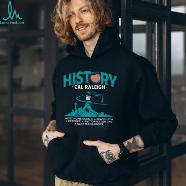Cal Raleigh Seattle Mariners History For Big Dumper Shirt