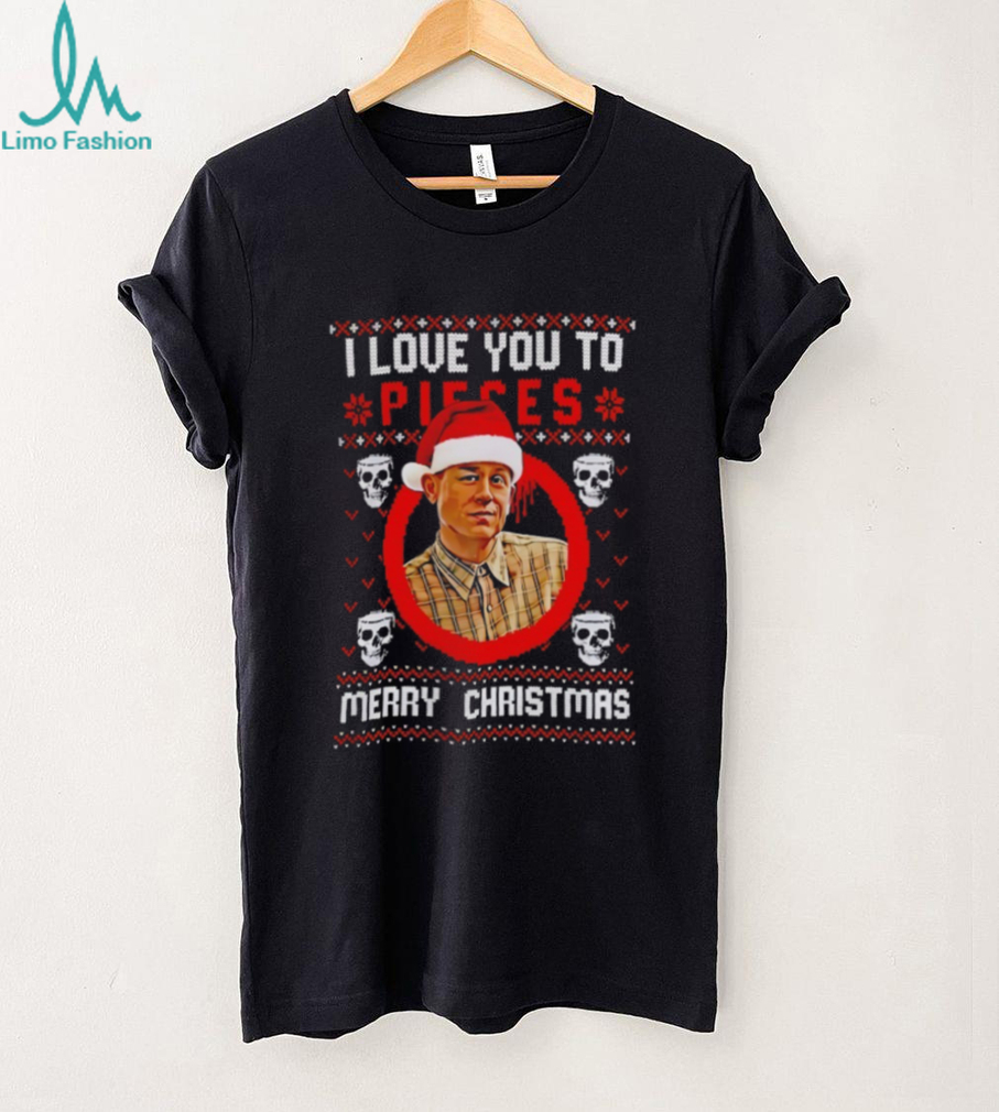 Charlie Hunnam Ed Gein I Love You To Pieces Christmas shirt Charlie Hunnam Ed Gein I Love You To Pieces Christmas shirt