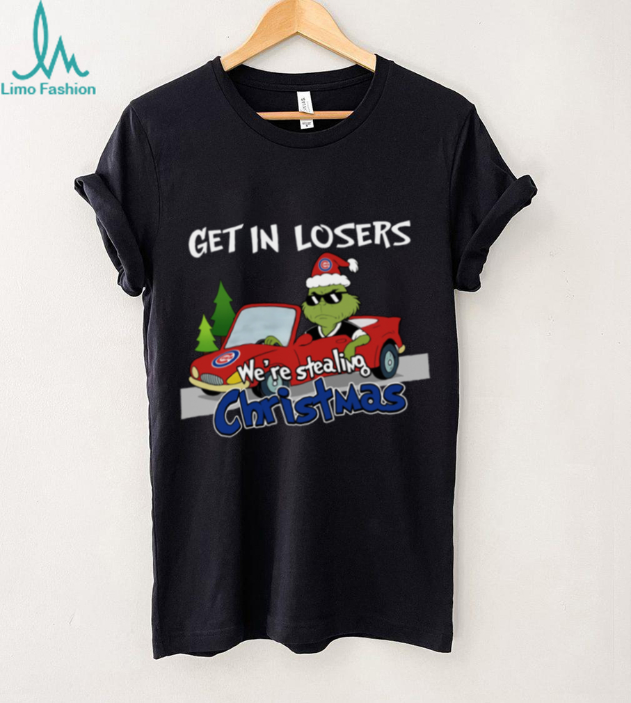 Chicago Cubs Grinch Christmas T Shirt Get In Losers We’re Stealing Christmas Holiday Tee Chicago Cubs Grinch Christmas T Shirt Get In Losers We’re Stealing Christmas Holiday Tee