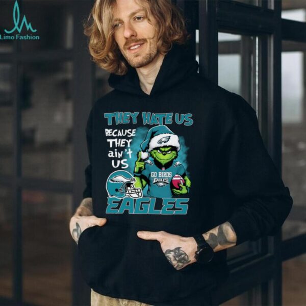 Christmas Santa Grinch Go Birds They Hate Us Because They Ain’t Us Philadelphia Shirt