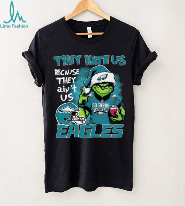 Christmas Santa Grinch Go Birds They Hate Us Because They Ain’t Us Philadelphia Shirt