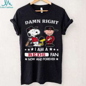 Cincinnati Reds Baseball Snoopy Woodstock Charlie Brown Damn Right Now And Forever T Shirt