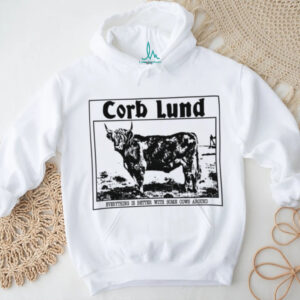 Corb Lund Store Everything Is Better TShirt