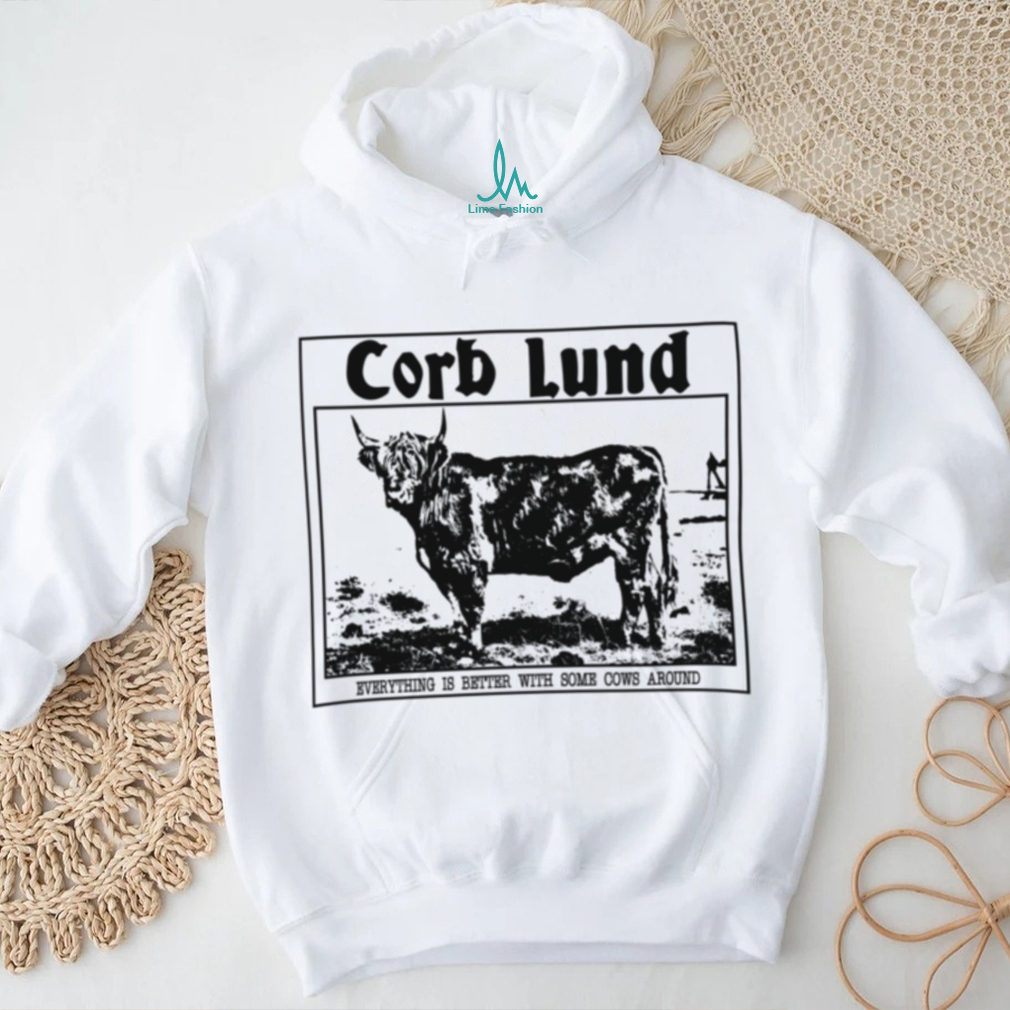Corb Lund Store Everything Is Better TShirt Corb Lund Store Everything Is Better TShirt