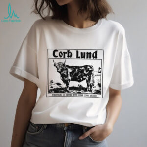 Corb Lund Store Everything Is Better TShirt