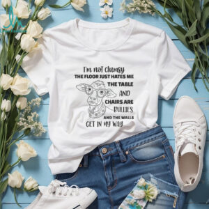 Cow I’m not clumsy the floor just hates me the table and chairs are bullies and the walls get in my way shirt