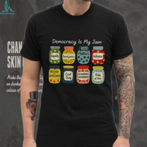Democracy is my jam pro democracy graphic shirt