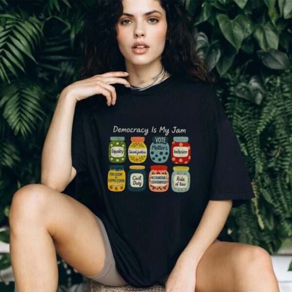 Democracy is my jam pro democracy graphic shirt