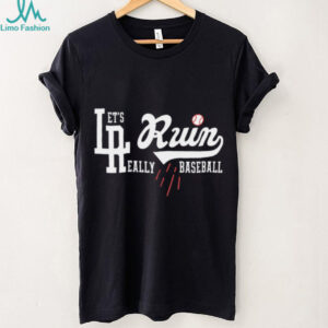 Dodgers Meme Parody Let’s Really Ruin Baseball Shirt