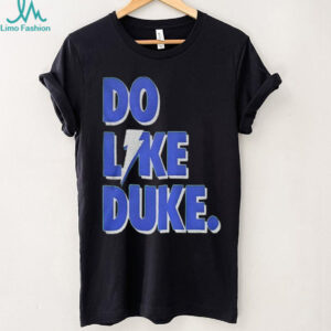 Duke Blue Devils Basketball NBA Duke Ommert Do Like Duke shirt