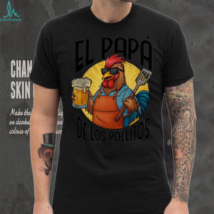 El Papá de los Pollitos Grill Master Rooster Shirt
