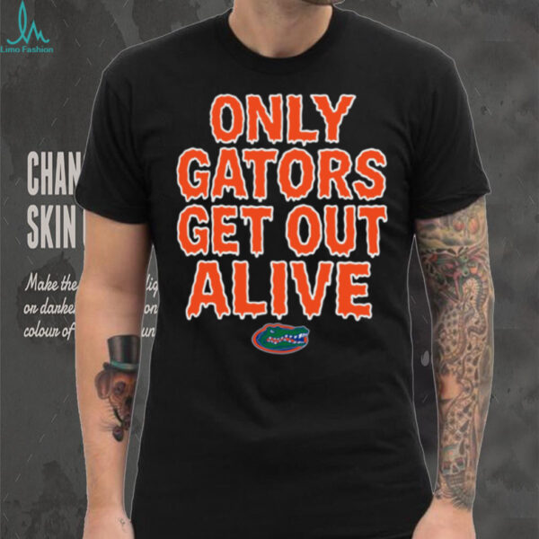 Florida Football Only Gators Get Out Alive T Shirt Hoodie