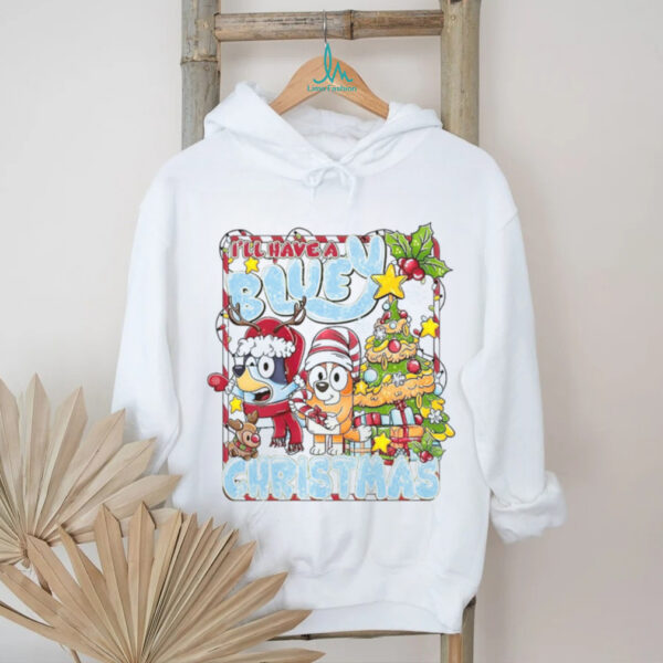 Funny I’ll Have a Blue Christmas with Bluey and Bingo T Shirt