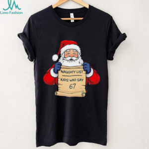 Funny Kids Who Say 67 Santa Christmas t shirt