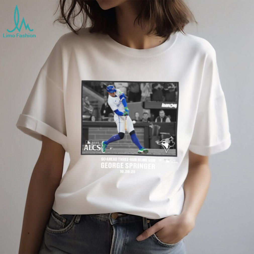 George Springer Toronto Blue Jays 2025 ALCS Three Run Home Run TShirt George Springer Toronto Blue Jays 2025 ALCS Three Run Home Run TShirt