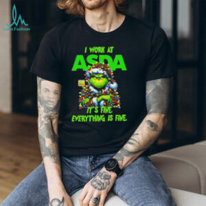 Grinch Christmas Tree x ASDA I work at it’s fine everything is fine shirt