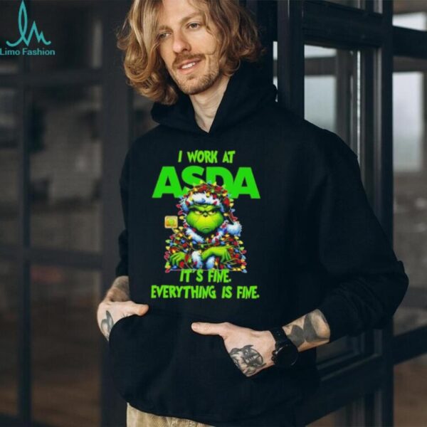 Grinch Christmas Tree x ASDA I work at it’s fine everything is fine shirt