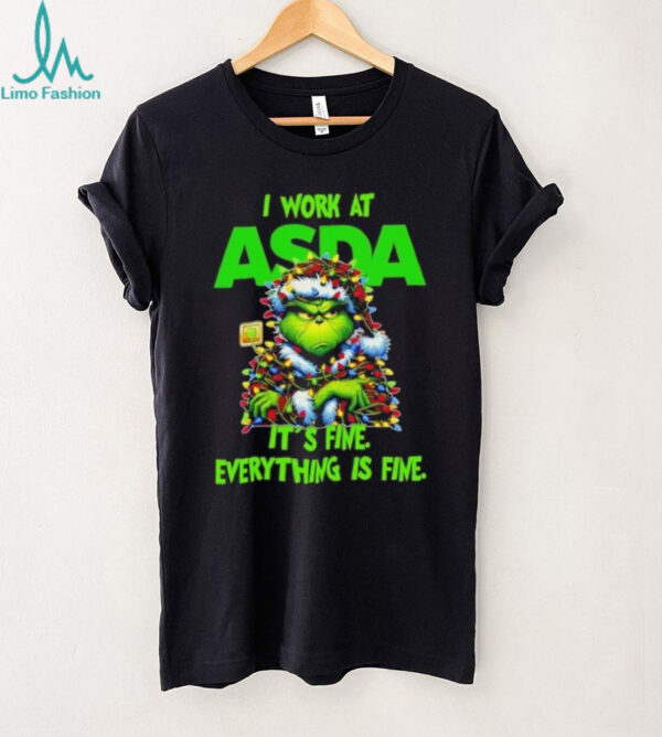 Grinch Christmas Tree x ASDA I work at it’s fine everything is fine shirt