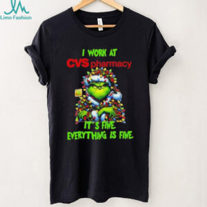 Grinch Christmas Tree x CVS pharmacy I work at it’s fine everything is fine shirt