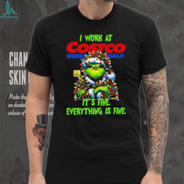 Grinch Christmas Tree x Costco Wholesale I work at it’s fine everything is fine shirt