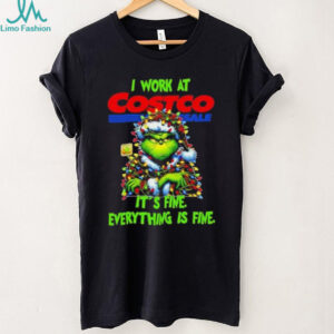 Grinch Christmas Tree x Costco Wholesale I work at it’s fine everything is fine shirt