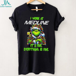 Grinch Christmas Tree x Medline I work at it’s fine everything is fine shirt