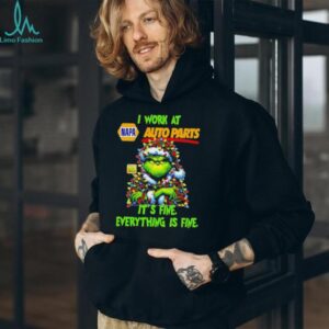 Grinch Christmas Tree x Napa Auto Parts I work at it’s fine everything is fine shirt