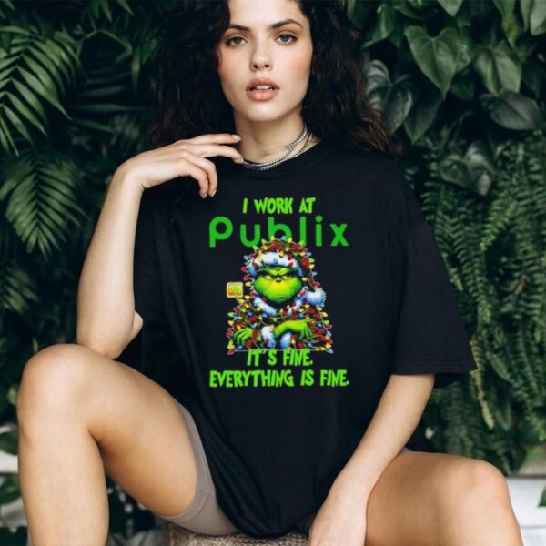 Grinch Christmas Tree x Publix I work at it’s fine everything is fine shirt